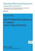 Die Parteienfinanzierung in Taiwan und in Deutschland