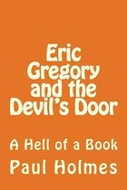 Eric Gregory and the Devil's Door