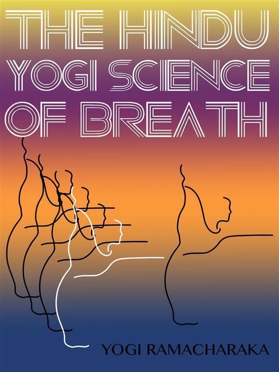 Yoga Life Series - The Hindu-Yogi Science Of Breath - cover