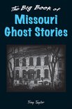 Big Book of Ghost Stories - The Big Book of Missouri Ghost Stories