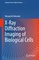 Springer Series in Optical Sciences 210 - X-Ray Diffraction Imaging of Biological Cells