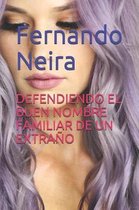 Defendiendo El Buen Nombre Familiar de Un Extra o
