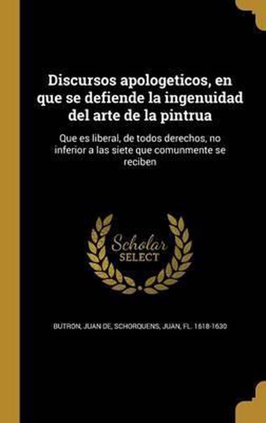 Foto: Discursos apologeticos en que se defiende la ingenuidad del arte de la pintrua