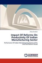 Impact of Reforms on Productivity of Indian Manufacturing Sector