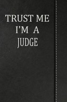 Trust Me I'm a Judge
