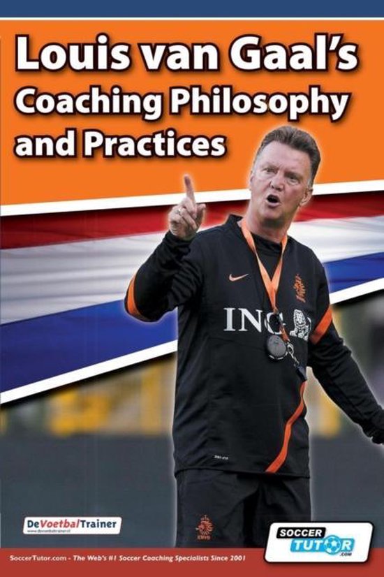 Omslag van Louis Van Gaal's Coaching Philosophy and Practices