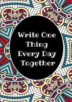 Write One Thing Every Day Together