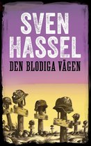 Sven Hassel Serie om andra världskriget - Den blodiga vägen