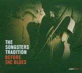 Saga Blues: The Songsters Tradition "Before The Blues"