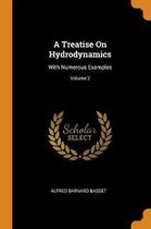 A Treatise on Hydrodynamics