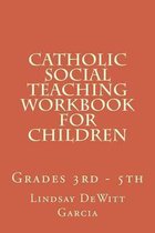 Catholic Social Teaching Workbook for Children