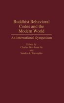 Buddhist Behavioral Codes and the Modern World