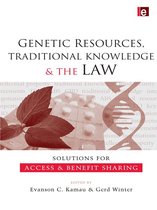 Genetic Resources, Traditional Knowledge and the Law