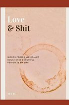 Love & Shit
