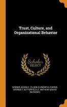 Trust, Culture, and Organizational Behavior