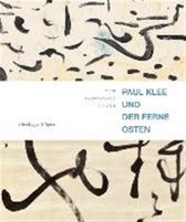 Paul Klee und der Ferne Osten