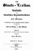 Das Staats-Lexikon, Encyklopadie Der Sammtlichen Staatswissenschaften Fur Alle Stande.