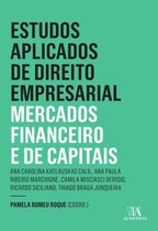 Estudos Aplicados de Direito Empresarial - Estudos Aplicados de Direito Empresarial - Mercados 1 ed.