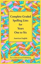 Complete Graded Spelling Lists for Years One to Six