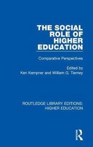 Routledge Library Editions: Higher Education-The Social Role of Higher Education