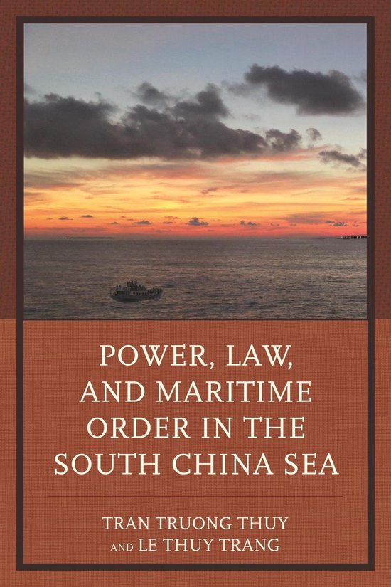 Power, Law, and Maritime Order in the South China Sea - cover