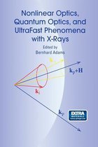 Nonlinear Optics, Quantum Optics, and Ultrafast Phenomena with X-Rays