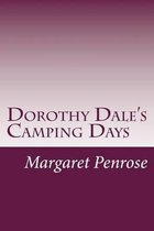 Dorothy Dale's Camping Days