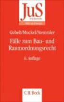 Fälle zum Bau- und Raumordnungsrecht