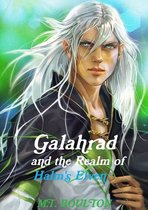 Galahrad and the Realm of Halm's Elven