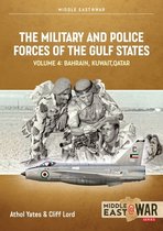 Middle East@War-The Military and Police Forces of the Gulf States Volume 3