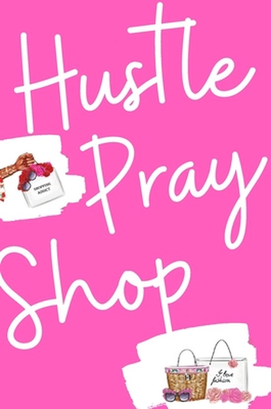 Hustle, Pray & Shop Journal - cover