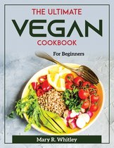 The Ultimate Vegan Cookbook