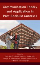 Communication, Globalization, and Cultural Identity- Communication Theory and Application in Post-Socialist Contexts