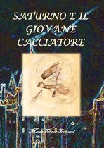 Saturno e il giovane cacciatore