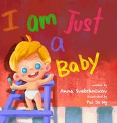I am just a baby