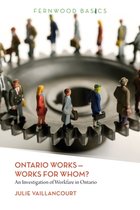 Ontario Works-Works for Whom?