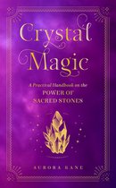 Mystical Handbook- Crystal Magic