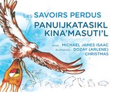 Les Savoirs Perdus /  Panuijkatasikl Kina'masuti'l