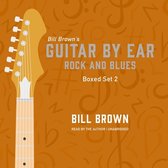Guitar by Ear: Rock and Blues Box Set 2 Lib/E