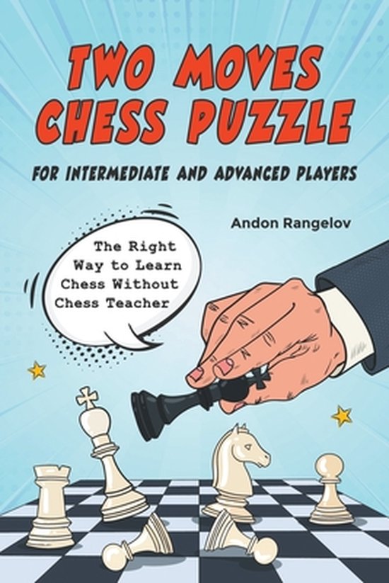 Two Moves Chess Puzzle for Intermediate and Advanced Players, Andon