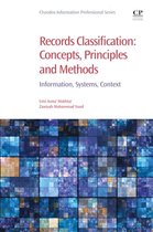 Chandos Information Professional Series - Records Classification: Concepts, Principles and Methods