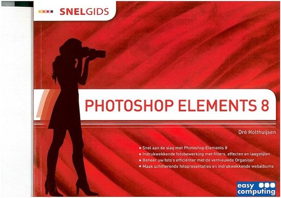 Cover van het boek 'Snelgids Photoshop Elements 8' van Dré Holthuijsen