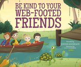 Sing-along Science Songs - Be Kind to Your Web-Footed Friends