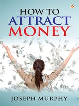 How to Attract Money