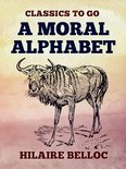 Classics To Go - A Moral Alphabet