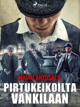 Pirtukeikoilta vankilaan