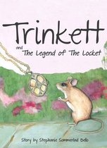Trinkett Tales 1 - Trinkett and the Legend of the Locket