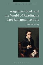 Cultures of Early Modern Europe - Angelica's Book and the World of Reading in Late Renaissance Italy
