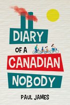 The Diary of a Canadian Nobody