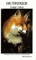 Outfoxed - Take Two